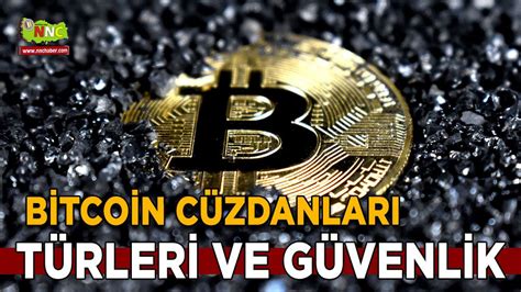 Bitcoin Cüzdan Türleri ve Kullanım Alanları